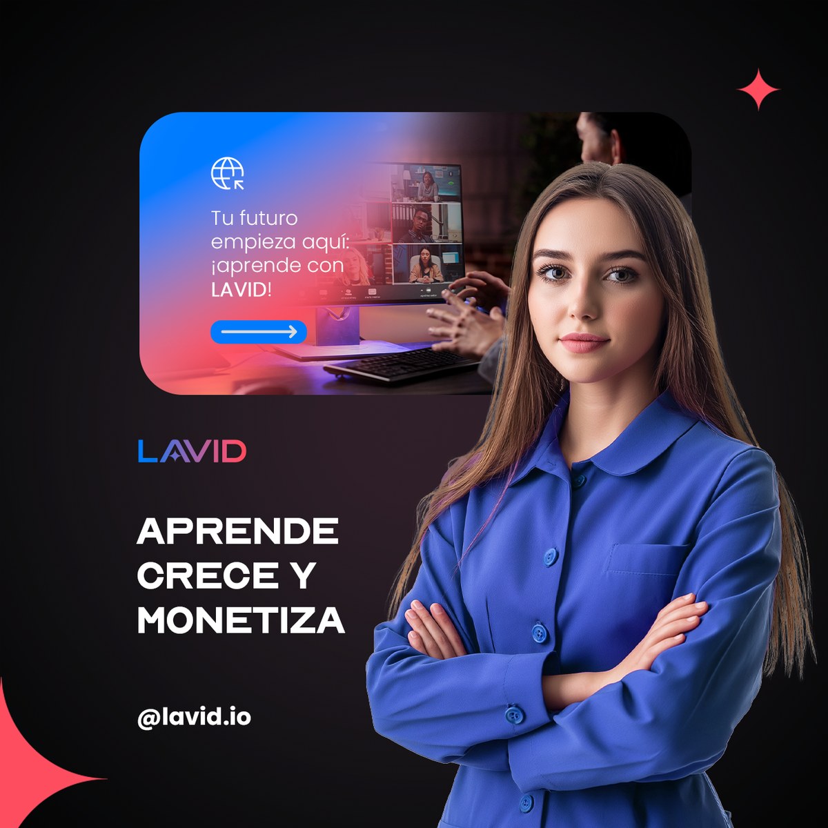 Woman in a blue jacket with her arms crossed over black, a gradient panel above her and the headline APRENDE CRECE Y MONETIZA